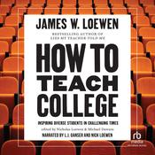 How to Teach College by  James Loewen audiobook