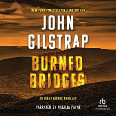 Burned Bridges by John Gilstrap audiobook
