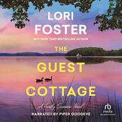 The Guest Cottage by  Lori Foster audiobook