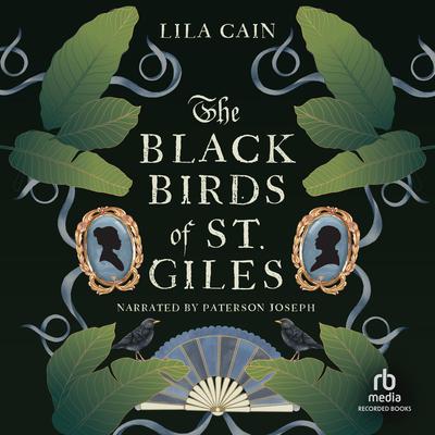The Blackbirds of St. Giles by Lila Cain audiobook