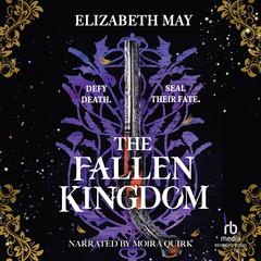 The Fallen Kingdom by Elizabeth May audiobook