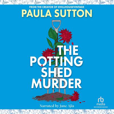 The Potting Shed Murder by Paula Sutton audiobook