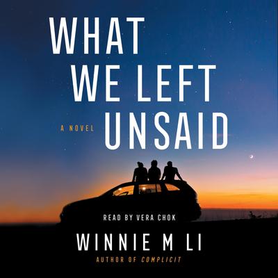 What We Left Unsaid by Winnie M. Li audiobook