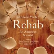 Rehab by  Shoshana Walter audiobook
