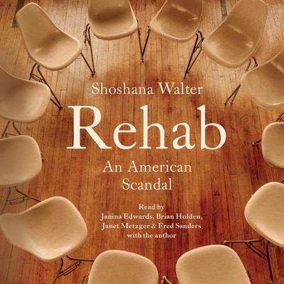 Rehab by Shoshana Walter audiobook