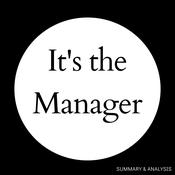 It's the Manager: Book summary & analysis by  Jim Harter audiobook