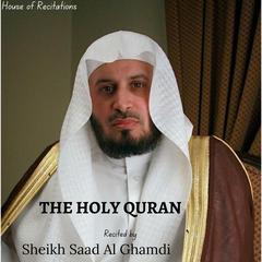The Holy Quran - Sheikh Saad Al Ghamdi by Allah  audiobook