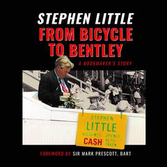 From Bicycle to Bentley by Stephen Little audiobook