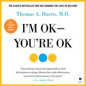 I'm OK—You're OK by  Thomas A. Harris MD audiobook