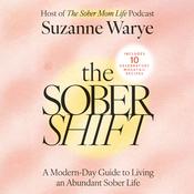 The Sober Shift by  Suzanne Warye audiobook