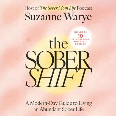 The Sober Shift by Suzanne Warye audiobook