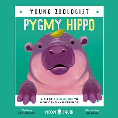 Pygmy Hippo (Young Zoologist) by Fiona Sach audiobook