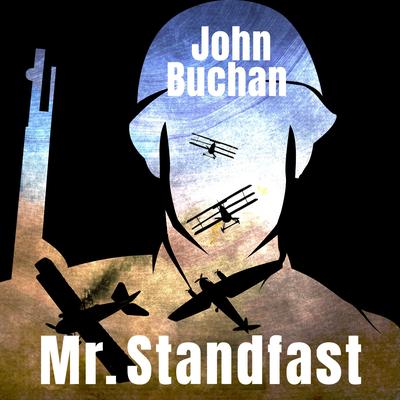 Mr. Standfast by John Buchan audiobook