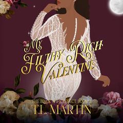 My Filthy Rich Valentine by T.L. Martin audiobook
