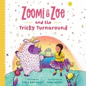 Zoomi and Zoe and the Tricky Turnaround by  Corey Ann Haydu audiobook