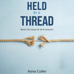 Held by a Thread by Anna Cutler audiobook