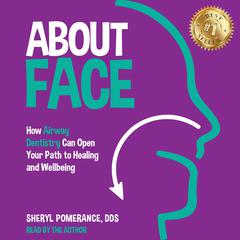 About Face by Sheryl Pomerance audiobook