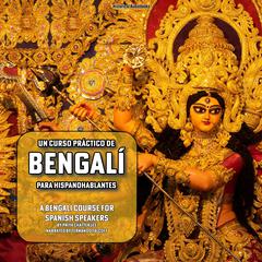 Un Curso Práctico de Bengalí para Hispanohablantes by Priya Chatterjee audiobook