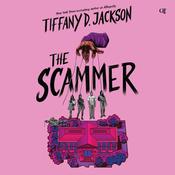 The Scammer by  Tiffany D. Jackson audiobook