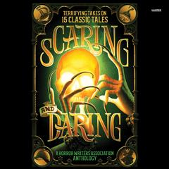 Scaring and Daring by Horror Writers Association audiobook