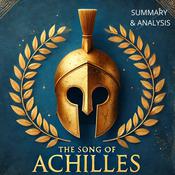 The Song of Achilles: Book Summary & Analysis by  Madeline Miller audiobook
