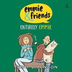 Emmie & Friends: Entirely Emmie by Terri Libenson audiobook