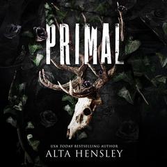 Primal by Alta Hensley audiobook