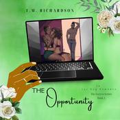 The Opportunity by  T.M. Richardson audiobook