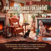 Fun Short Stories for Seniors Whimsical and Amusing Pet Escapades by  Tenlee Graham audiobook