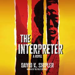 The Interpreter by David K. Shipler audiobook