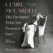 Claire McCardell by  Elizabeth Evitts Dickinson audiobook
