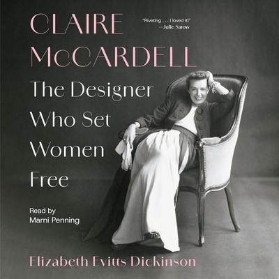 Claire McCardell by Elizabeth Evitts Dickinson audiobook