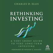 Rethinking Investing by  Charles D. Ellis audiobook