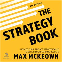 The Strategy Book, 4th Edition by Max Mckeown audiobook