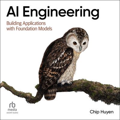 AI Engineering by Chip Huyen audiobook