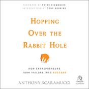 Hopping over the Rabbit Hole by  Anthony Scaramucci audiobook