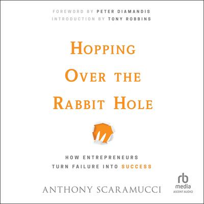 Hopping over the Rabbit Hole by Anthony Scaramucci audiobook