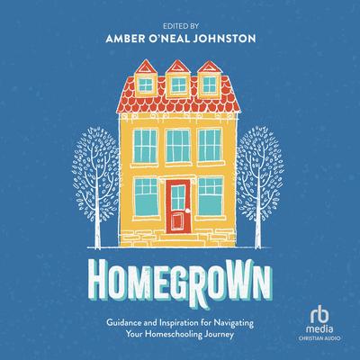 Homegrown by Amber O'Neal Johnston audiobook