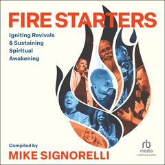 Fire Starters by Mike Signorelli audiobook