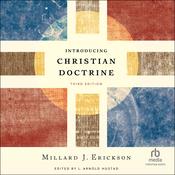 Introducing Christian Doctrine by  Millard J. Erickson audiobook