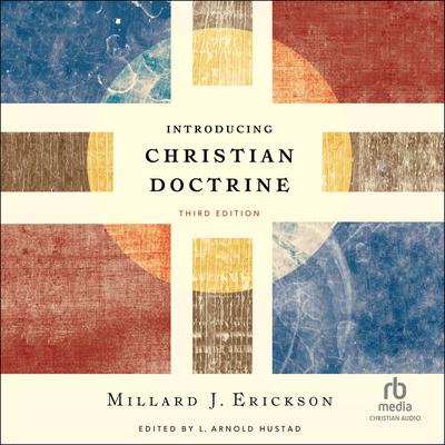 Introducing Christian Doctrine by Millard J. Erickson audiobook