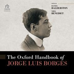 The Oxford Handbook of Jorge Luis Borges by  audiobook