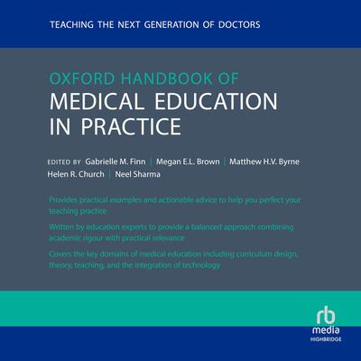 Oxford Handbook of Medical Education in Practice by Matthew Byrne audiobook