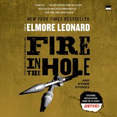 Fire in the Hole by Elmore Leonard audiobook