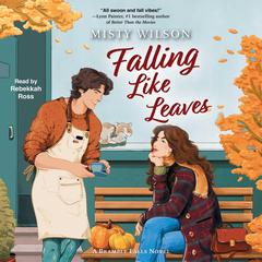 Falling Like Leaves by Misty Wilson audiobook