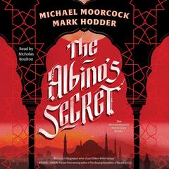 The Albino's Secret by Michael Moorcock audiobook