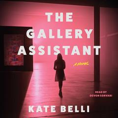 The Gallery Assistant by Kate Belli audiobook