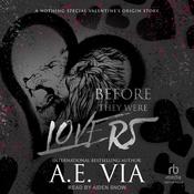 Before They Were Lovers by  A. E. Via audiobook