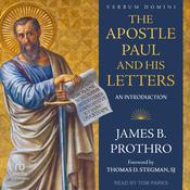 The Apostle Paul and His Letters by  James B. Prothro audiobook
