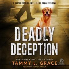 Deadly Deception by Tammy L. Grace audiobook